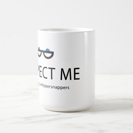 私を若いwhippersnappers尊重して下さい コーヒーマグカップ (中央)