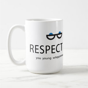 私を若いwhippersnappers尊重して下さい コーヒーマグカップ