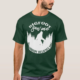 私を見たが誰も彼信じを見なかった1 Tシャツ