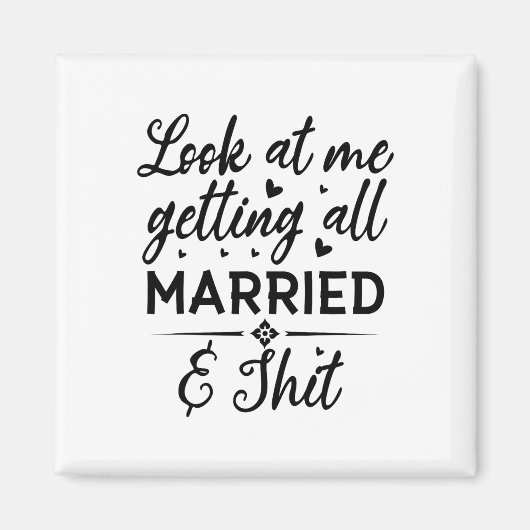 私を見て、結婚する花嫁に近づいている マグネット (正面)