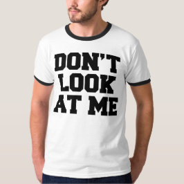 私を見ないで Tシャツ