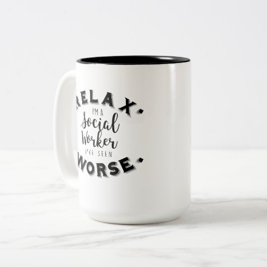 私を見ましたより悪いソーシャルワーカーの誕生日プレゼントをリラックスして下さい ツートーンマグカップ (正面左)