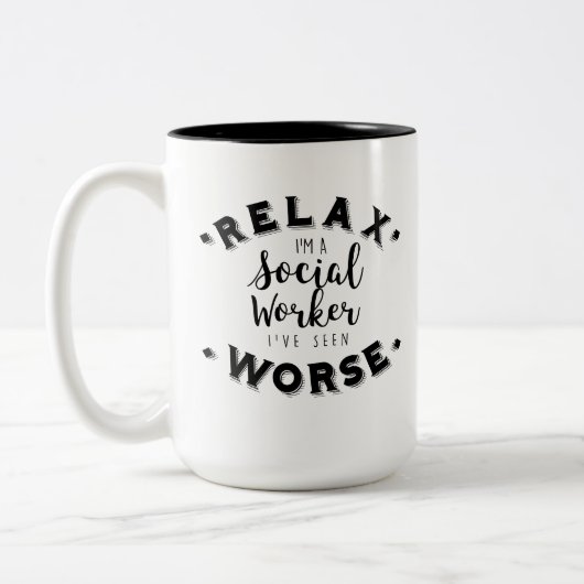 私を見ましたより悪いソーシャルワーカーの誕生日プレゼントをリラックスして下さい ツートーンマグカップ (左)