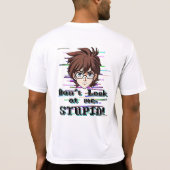 私を見るな、バカ Tシャツ (裏面)