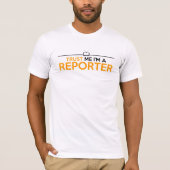 私を記者だと信じて Tシャツ (正面)
