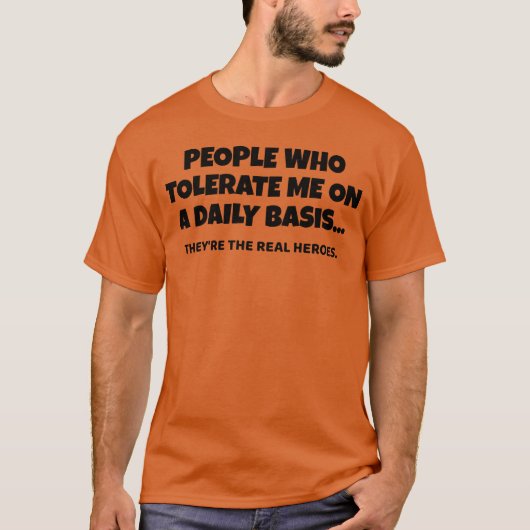 私を許容してくれる人々 皮肉な おもしろい Tシャツ (正面)