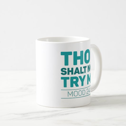 私を試すことはない コーヒーマグカップ (正面右)