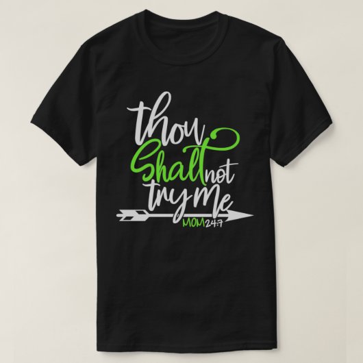 私を試すことはない Tシャツ (デザイン正面)