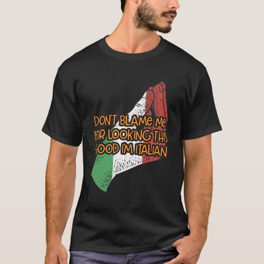 私を責めないで良い探おもしろいしイタリアン Tシャツ (正面)