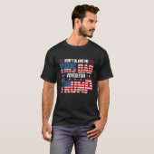 私を責めない私このパパはトランプのサポート4tに投票 tシャツ (正面フル)