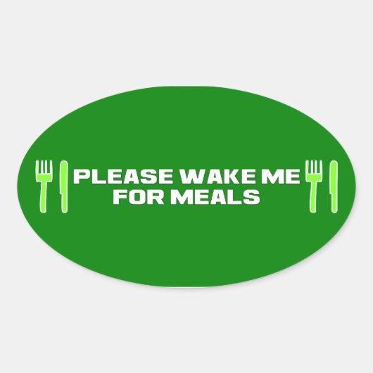私を起こして食事をしてくれ 楕円形シール (正面)