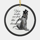 私を踊り感じのように！タップ踊り猫 セラミックオーナメント (正面)