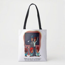私を退職と一緒に連れてって トートバッグ