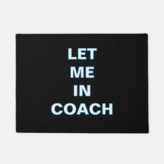 「私を通してくださいコーチ」ドアマット ドアマット (正面)
