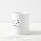 私を過去で判断するな コーヒーマグカップ (中央)