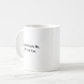 私を過小評価して。楽しみですね コーヒーマグカップ (正面左)