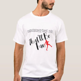 私を過小評価するおもしろいタイポグラフィ Tシャツ