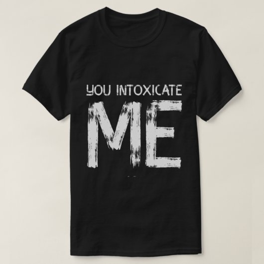 私を酔わせて 彼女のセリフ 引用 愛 Tシャツ (デザイン正面)