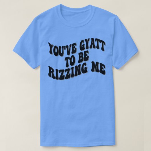 私を酔わせるためにジャイツを回す Tシャツ (デザイン正面)