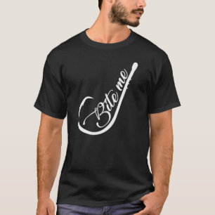 私を釣り針のおもしろいな魚釣りかんで下さい Tシャツ