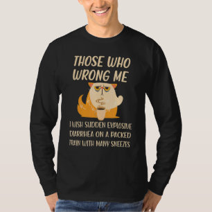 私を間違えた人々はトラの下痢を望む Tシャツ