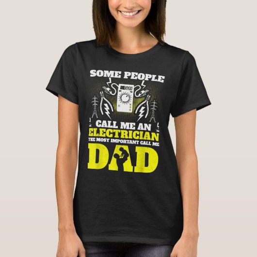 私を電気技師と呼ぶ人もいる Tシャツ (正面)