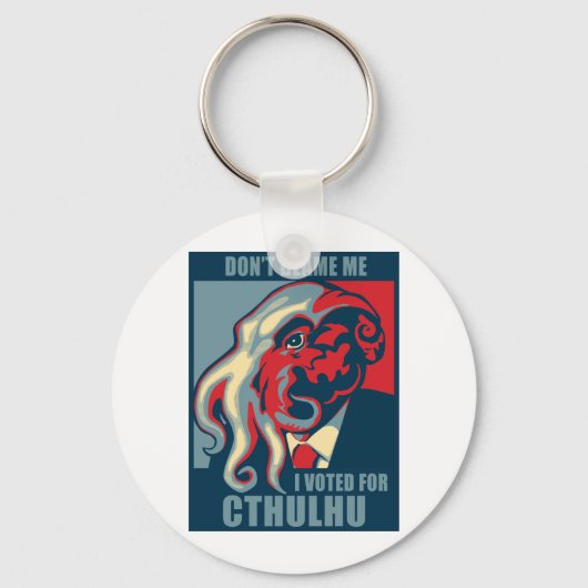 私を非難しない、私はCtulhuに投票 キーホルダー (正面)