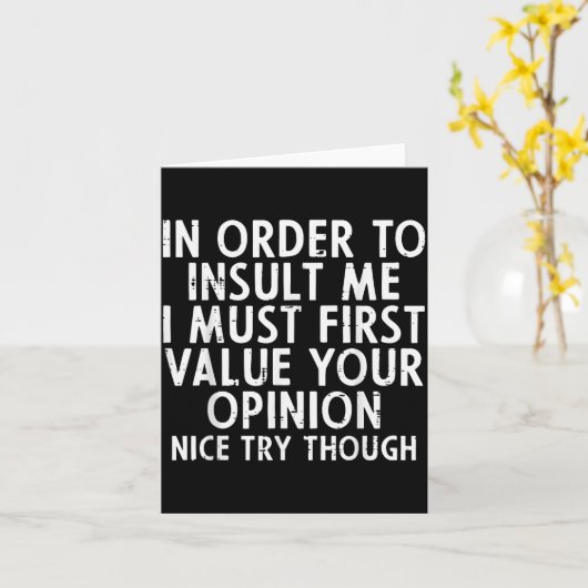 私を面白く侮辱するためのユーモアのセンスのある皮肉なウィット カード (黄色い花)