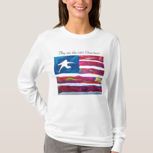 私を1812年の申し入れ演じて下さい Tシャツ (正面)