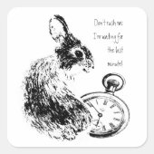 私を、最後の分、後半のおもしろいウサギを急がないの スクエアシール (正面)