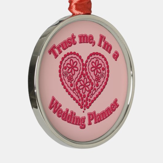 私を、私ありますウェディングプランナーのギフトが信頼して下さい メタルオーナメント (右)