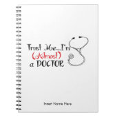 私を、私あります(ほとんど)医者が信頼して下さい ノートブック (正面)