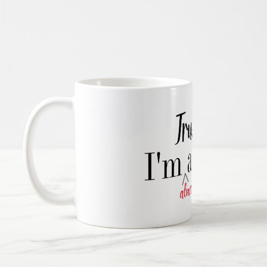 私を、私あります(ほとんど)医者のマグが信頼して下さい コーヒーマグカップ (左)