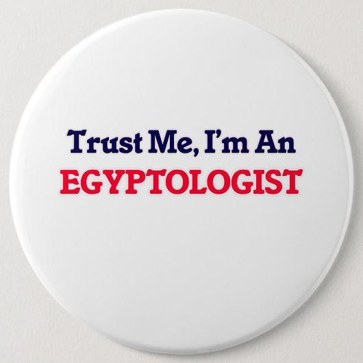 私を、私ありますEgyptologistが信頼して下さい 缶バッジ (正面)