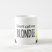 私をBlondieと電話しないで下さい コーヒーマグカップ (中央)