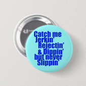 私をJERKINの青つかまえて下さい 缶バッジ (正面&裏面)