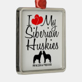 私カスタムはシベリアの2つのハスキーが大好き メタルオーナメント (右)