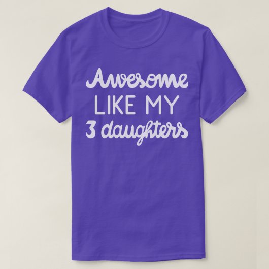 私クールの三素晴らし人の娘のような親 Tシャツ (デザイン正面)