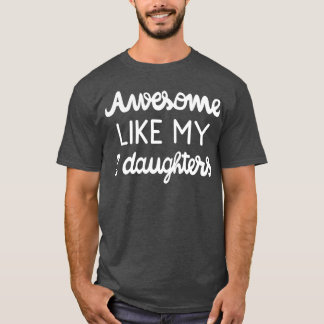 私クールの素晴らし娘と同じ親 Tシャツ