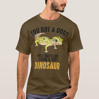 私クールは小さな恐竜ヒョウおもしろいのゲッコを育てる Tシャツ