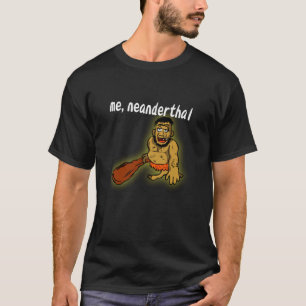 私ネアンデルタールのTシャツ Tシャツ