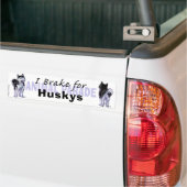 私ブレーキ・フォー・ハスキー バンパーステッカー (トラック上)