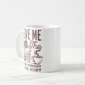 私与えはブラックコーヒーを飲み、誰も傷つけない コーヒーマグカップ (正面左)