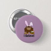 私信じ!イースタービグフット 缶バッジ (正面&裏面)