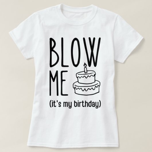 私吹は私の誕生日、おもしろい誕生日、誕生日 Tシャツ (デザイン正面)