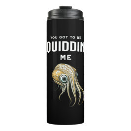 私得をsquidingするおもしろいSquid Pun タンブラー