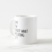 私来は自分が忘れ何をしているか見た コーヒーマグカップ (正面左)