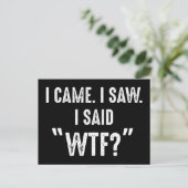 私来。私は見た。私は"WTF?"と言った おもしろい引用文 ポストカード (スタンド正面)
