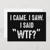 私来。私は見た。私は"WTF?"と言った おもしろい引用文 ポストカード (正面/裏面)