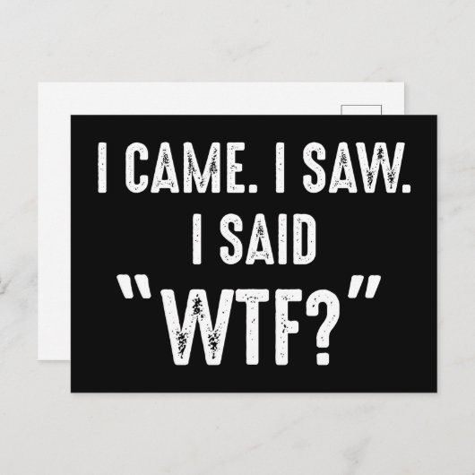 私来。私は見た。私は"WTF?"と言った おもしろい引用文 ポストカード (正面/裏面)